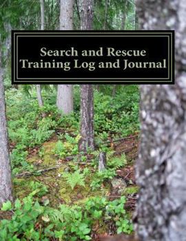 Paperback Search and Rescue Training Log and Journal Book