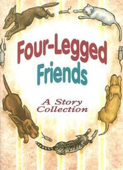 Paperback Four-Legged Friends: A Story Collection Book