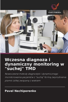 Paperback Wczesna diagnoza i dynamiczny monitoring w "suchej" TMD [Polish] Book