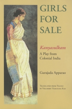 Paperback Girls for Sale: Kanyasulkam: A Play from Colonial India Book
