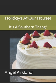 Paperback Holidays At Our House!: It's A Southern Thang! Book