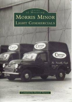 Paperback Morris Minor Light Commercials (Images of Motoring) Book