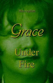 Grace Under Fire