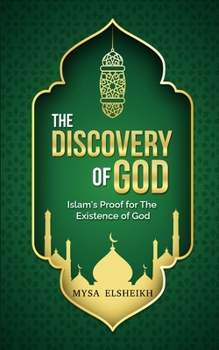 Paperback The Discovery of God: Islam's Proof for the Existence of God Book
