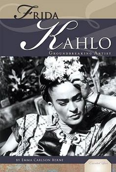 Frida Kahlo: Mexican Artist - Book  of the Essential Lives