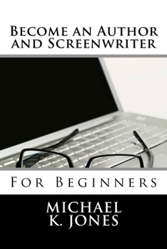 Paperback Become an Author and Screenwriter: For Beginners Book