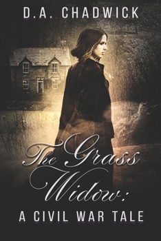 Paperback The Grass Widow: A Civil War Tale Book