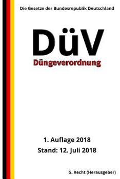 Paperback Düngeverordnung - DüV, 1. Auflage 2018 [German] Book