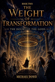 Paperback The Weight of Transformation (The Olympus Chronicles) Book