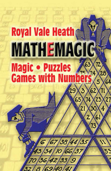 Paperback Mathemagic: Magic, Puzzles and Games with Numbers Book