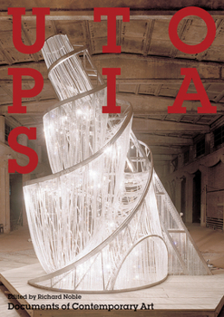 Utopias - Book  of the Whitechapel: Documents of Contemporary Art
