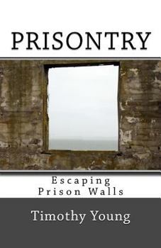 Paperback Prisontry: Escaping Prison Walls Book