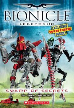 Swamp Of Secrets (Bionicle Legends) - Book #10 of the Bionicle Legends