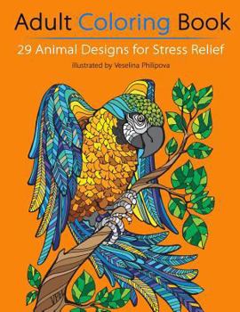 Paperback Adult Coloring Book: 29 Animal Designs for Stress Relief Book