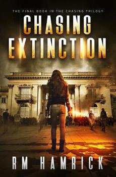 Paperback Chasing Extinction: Book Three of the Zombie Dystopian Series Book