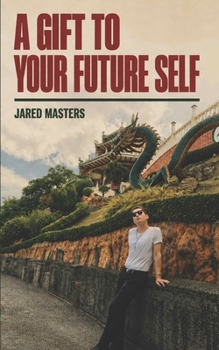 Paperback A Gift to Your Future Self Book