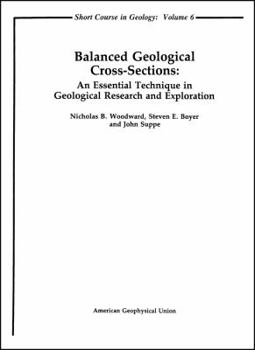 Paperback Balanced Geological Cross-Sections: An Essential Technique in Geological Research and Exploration (Short Courses in Geology) Book