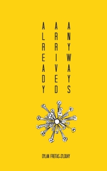 Paperback Already Arrived Anyways Book