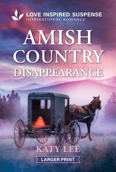 Amish Country Disappearance : An Amish Romantic Suspense Story