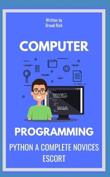 Paperback Python a Complete Novices Escort Book