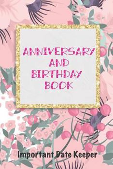 Paperback Anniversary and Birthday Book: Important Date Keeper Book