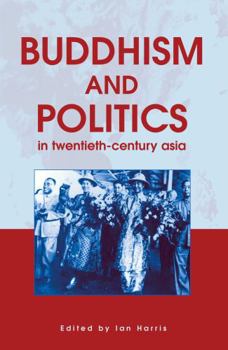 Paperback Buddhism and Politics in Twentieth Century Asia Book