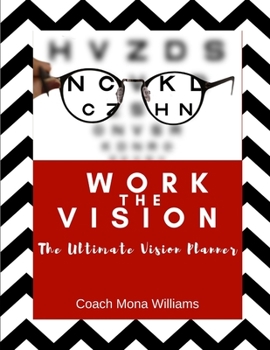Paperback Work The Vision: The Ultimate Vision Planner Book