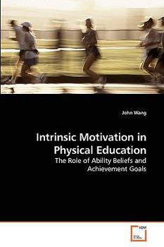 Paperback Intrinsic Motivation in Physical Education Book