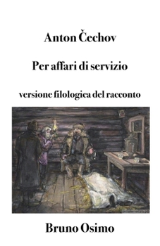 Paperback Per affari di servizio: Versione filologica del racconto [Italian] Book