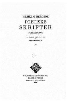 Paperback Poetiske Skrifter, Folkeudgave, Samlede Og Udgivne Af Forfatteren - IV [Danish] Book