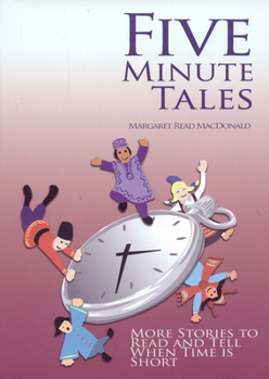 Hardcover Five-Minute Tales: More Stories to Read and Tell When Time Is Short Book