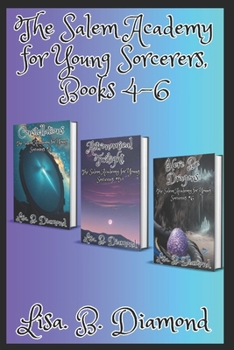 Paperback The Salem Academy for Young Sorcerers, Books 4-6 Book