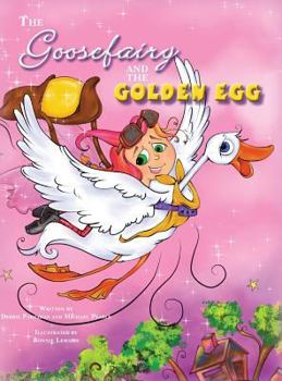 Hardcover The Goose Fairy and the Golden Egg Book