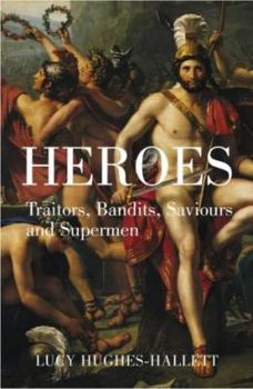 Hardcover Heroes, Saviours, Traitors and Supermen Book