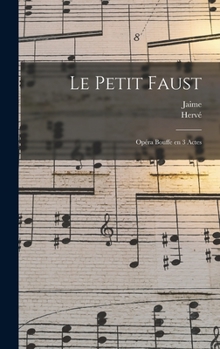 Hardcover Le petit Faust: Opéra bouffe en 3 actes [French] Book