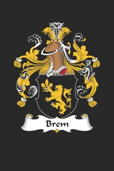 Paperback Brem: Brem Coat of Arms and Family Crest Notebook Journal (6 x 9 - 100 pages) Book