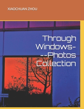Paperback Through Windows---Photos Collection Book