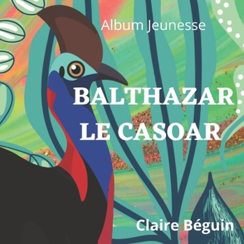 Paperback Balthazar le casoar [French] Book