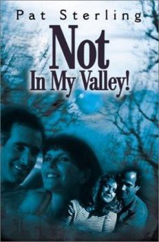 Paperback Not in My Valley! Book
