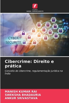 Cibercrime: Direito e prática (Portuguese Edition)