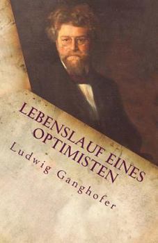 Lebenslauf Eines Optimisten: Buch Der Kindheit - Book #1 of the Lebenslauf eines Optimisten