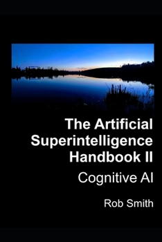 Paperback Artificial Superintelligence Handbook II: Cognitive AI Book