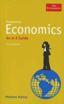 Paperback Essential Economics: An A-Z Guide Book