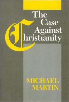 Paperback The Case Against Christianity Book