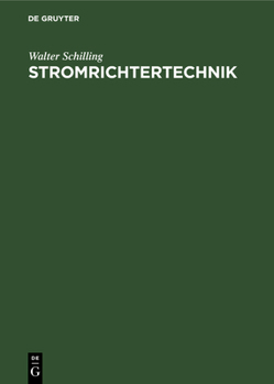 Hardcover Stromrichtertechnik: Eine Einführung in Die Elektrotechnik Der Stromrichter [German] Book