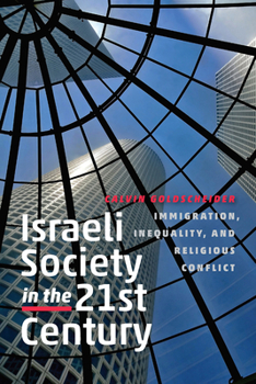 Paperback Israeli Society in the Twenty-First Century: Immigration, Inequality, and Religious Conflict Book