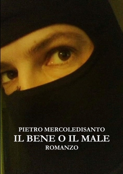 Paperback Il bene o il male [Italian] Book
