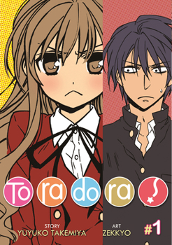 Toradora! Vol. 1 - Book #1 of the 漫画とらドラ / Toradora! Manga
