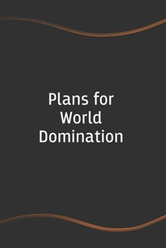 Paperback Plans for World Domination: Funny Saying Blank Lined Notebook for Coworker - A Great Employee Appreciation Gift Idea Book