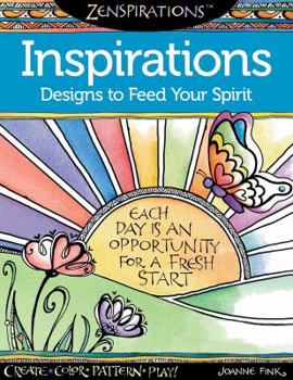 Paperback Zenspirations Coloring Book Inspirations Designs to Feed Your Spirit: Create, Color, Pattern, Play! Book